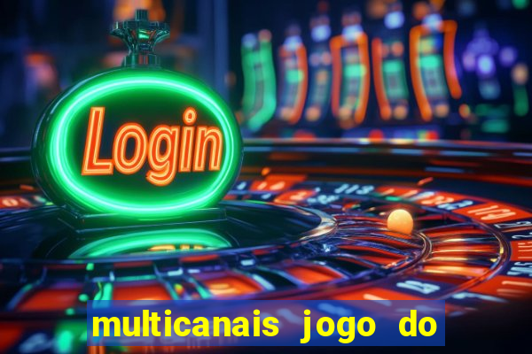 multicanais jogo do flamengo ao vivo